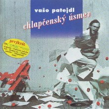 Vašo PATEJDL - Chlapčenský úsměv CD 